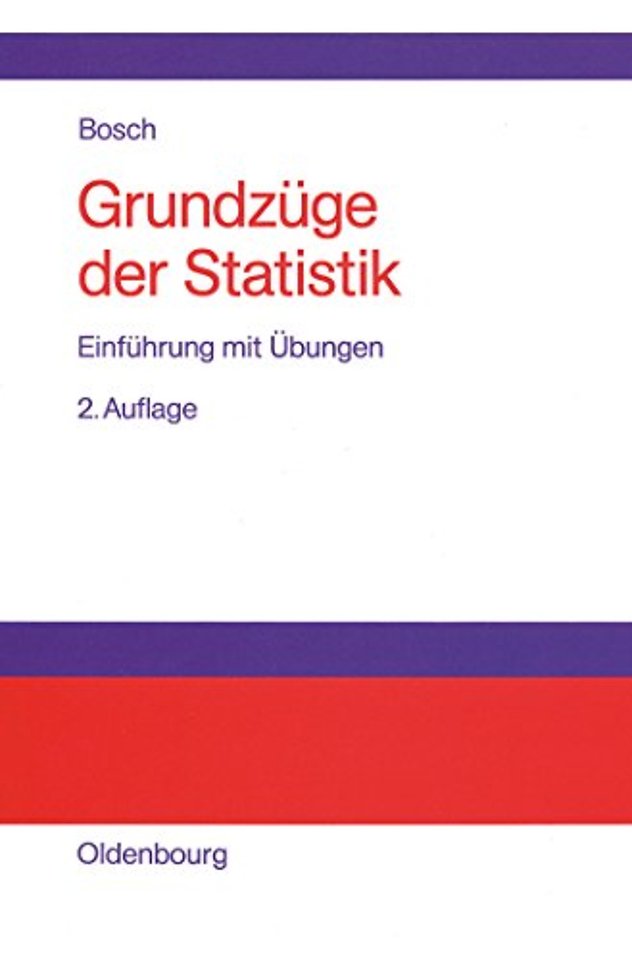 Grundzüge der Statistik – Einführung mit Übungen