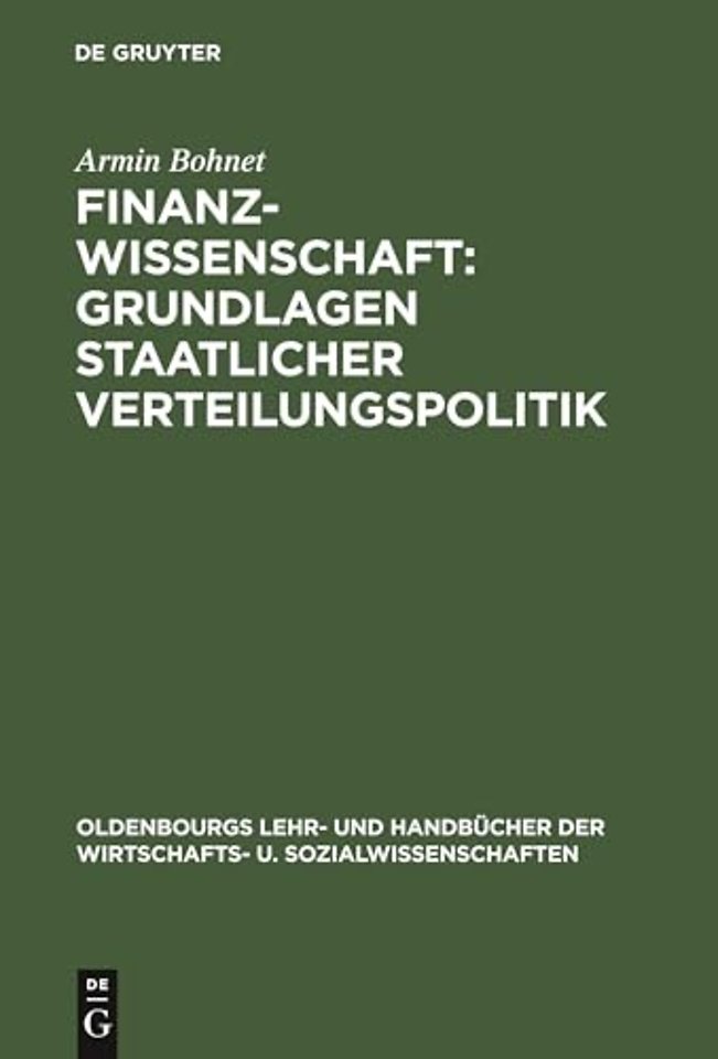 Finanzwissenschaft: Grundlagen staatlicher Verteilungspolitik