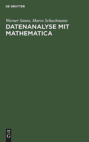 Datenanalyse mit Mathematica – Einführung für Studierende aller Fachrichtungen