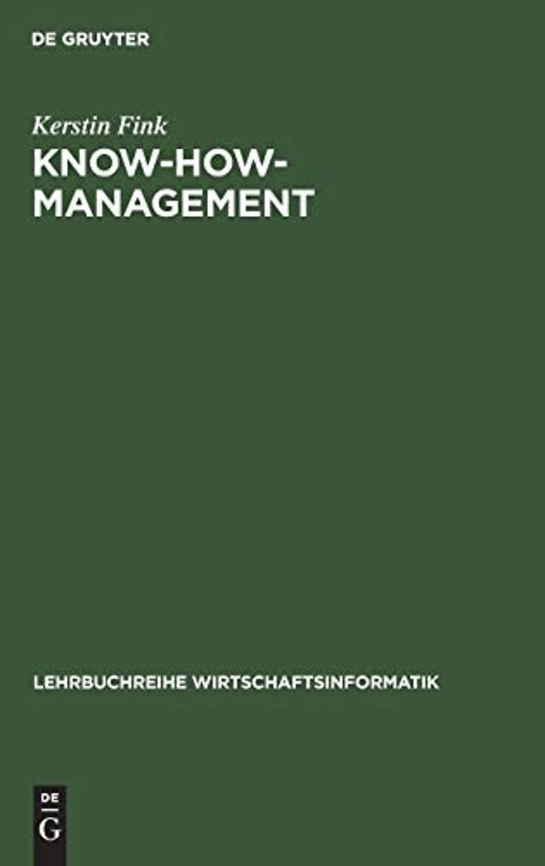 Know–how–Management – Architektur für den Know–how–Transfer