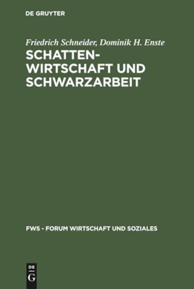 Schattenwirtschaft und Schwarzarbeit – Umfang, Ursachen, Wirkungen und wirtschaftspolitische Empfehlungen