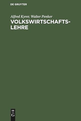 Volkswirtschaftslehre – Grundzüge der Wirtschaftstheorie und –politik