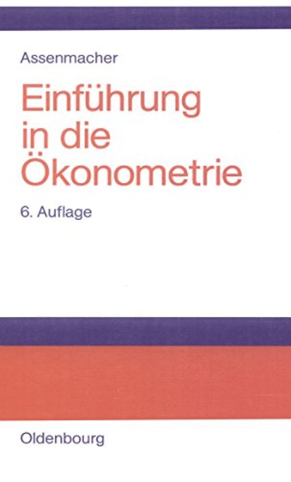 Einfuhrung in Die Okonometrie