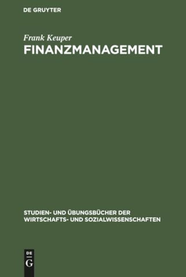 Finanzmanagement – Aufgaben und Lösungen