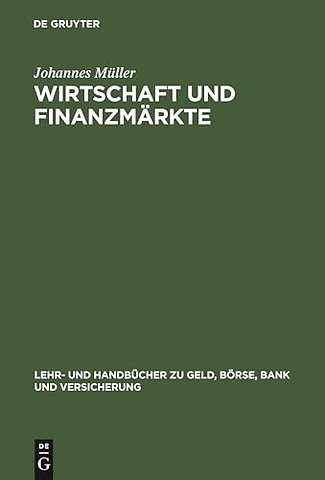 Wirtschaft und Finanzmärkte – Ökonomischer Kompaβ für Anleger, Manager und Studierende