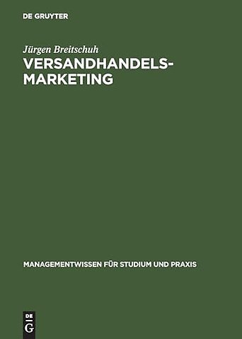 Versandhandelsmarketing – Aspekte erfolgreicher Neukundengewinnung