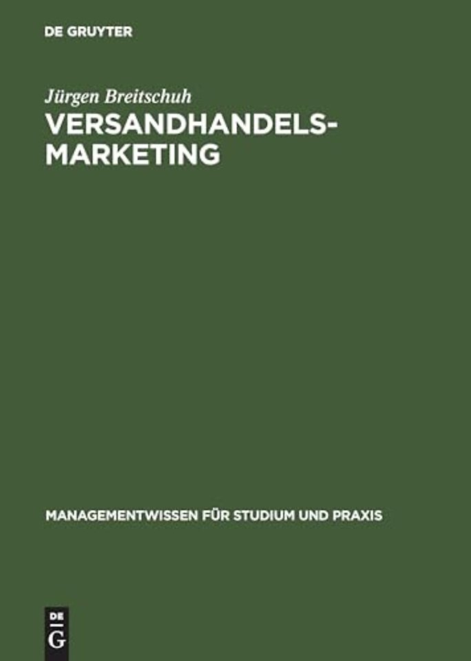 Versandhandelsmarketing – Aspekte erfolgreicher Neukundengewinnung