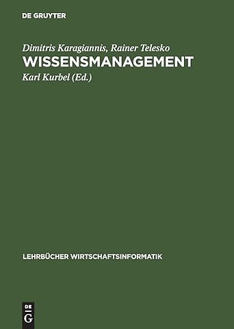 Wissensmanagement – Konzepte der Künstlichen Intelligenz und des Softcomputing