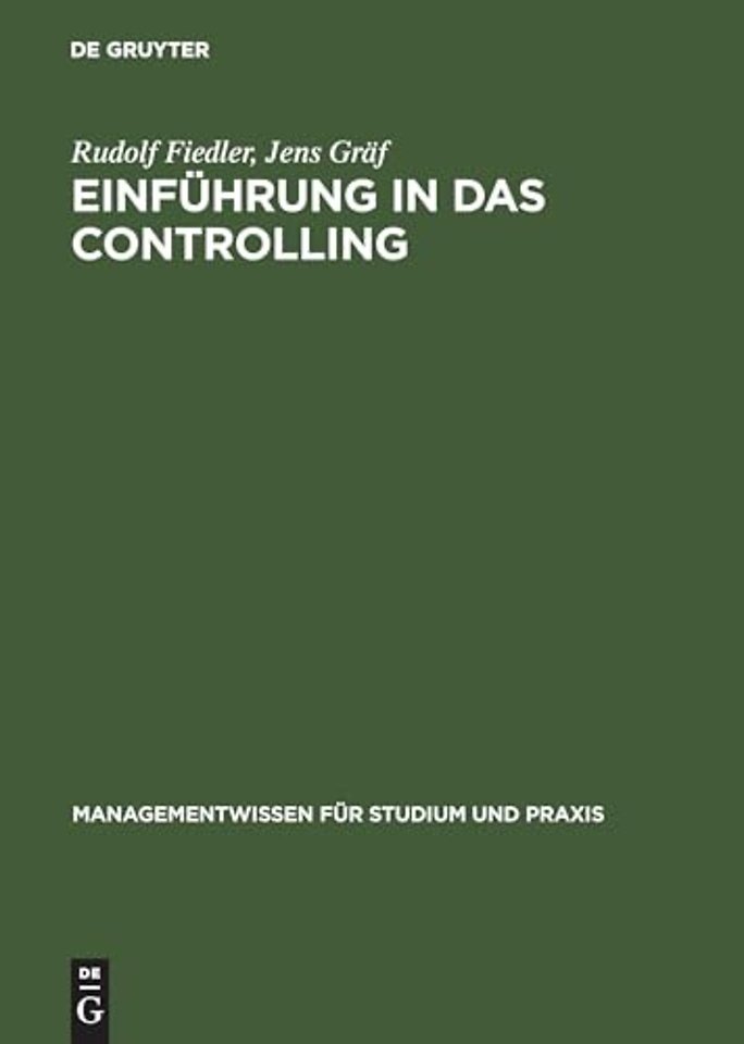 Einführung in das Controlling – Methoden, Instrumente und DV–Unterstützung