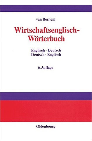 Wirtschaftsenglisch–Wörterbuch – Englisch–Deutsch ⋅ Deutsch–Englisch