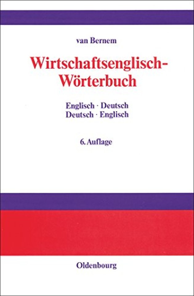 Wirtschaftsenglisch–Wörterbuch – Englisch–Deutsch ⋅ Deutsch–Englisch