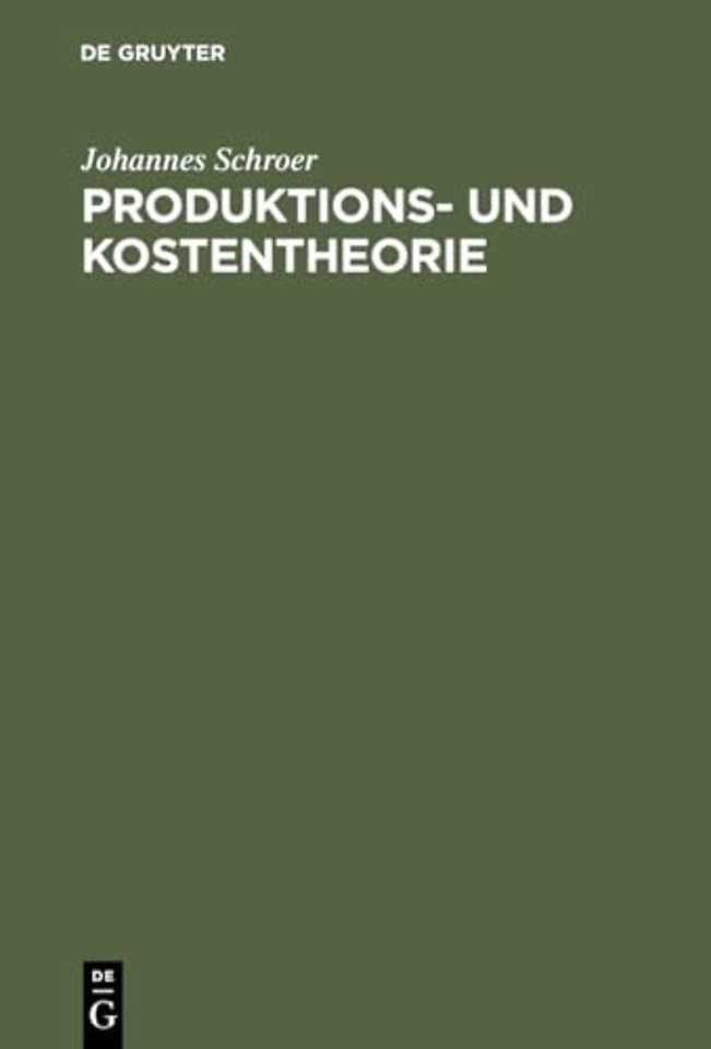 Produktions– und Kostentheorie – Einführung