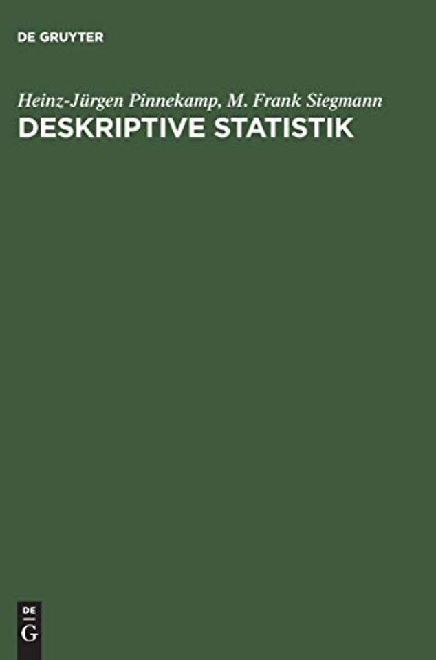 Deskriptive Statistik – Mit einer Einführung in das Programm SPSS
