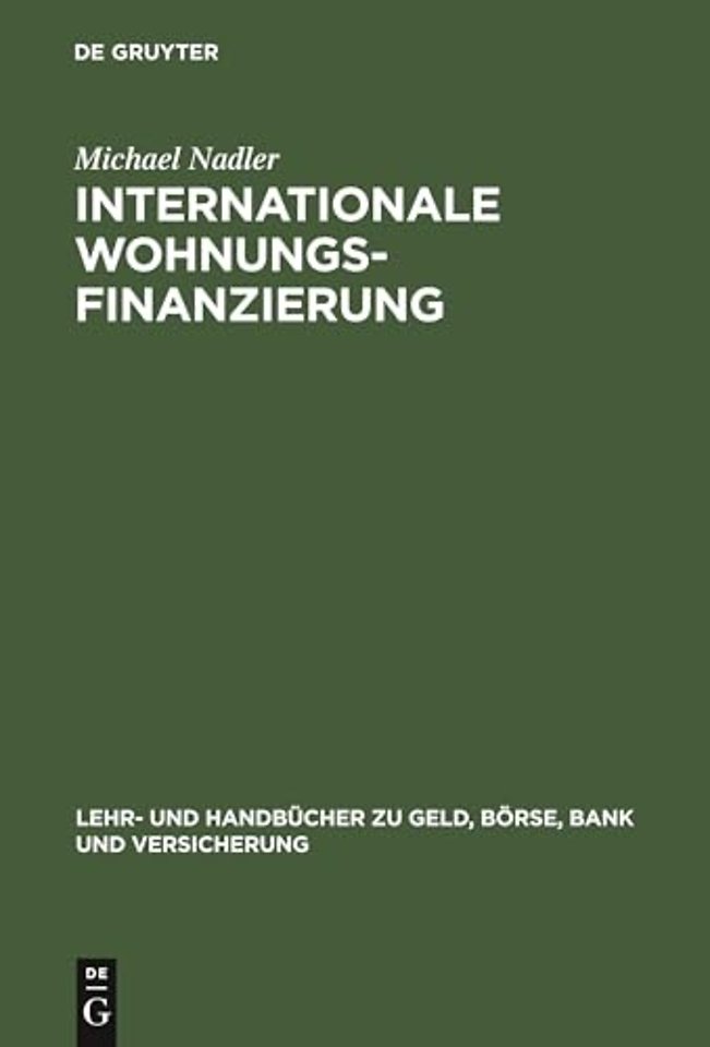 Internationale Wohnungsfinanzierung – Rentabilität und Risiken des Privatkundengeschäfts unter Beachtung der Wohneigentumsförderung und Inflation