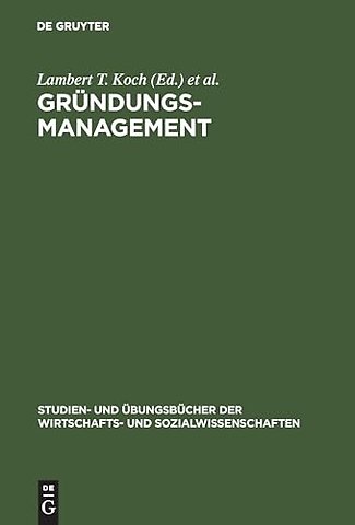 Gründungsmanagement – Mit Aufgaben und Lösungen