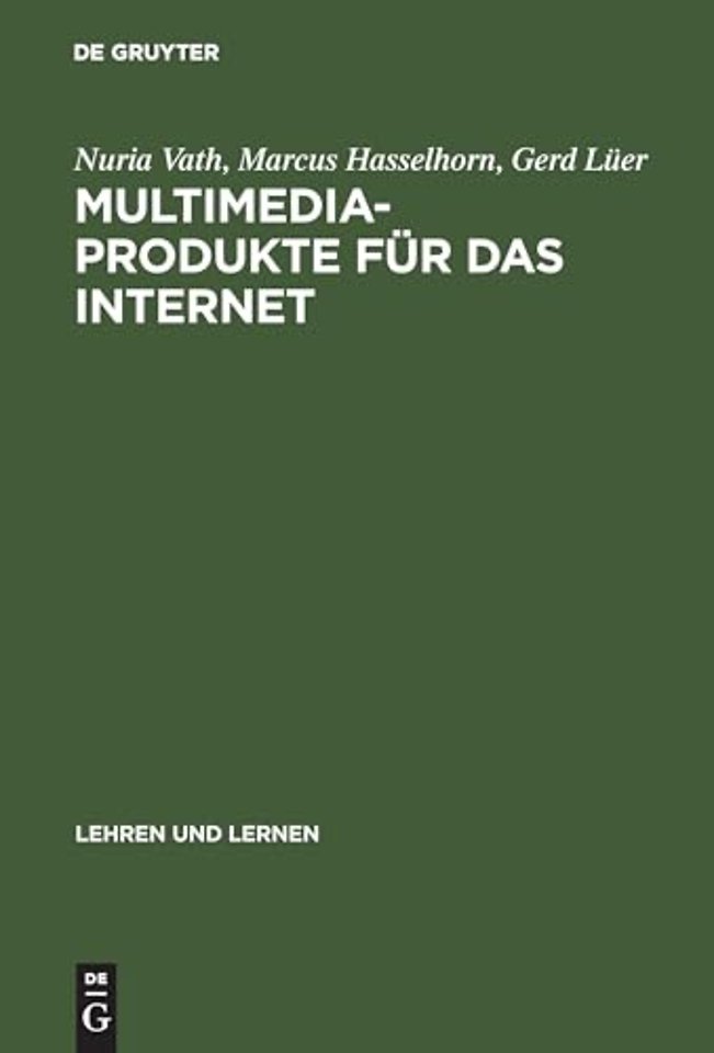 Multimedia–Produkte für das Internet – Psychologische Gestaltungsgrundlagen