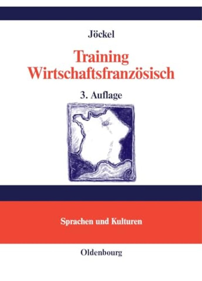 Training Wirtschaftsfranzösisch – Lehr– und Übungsbuch