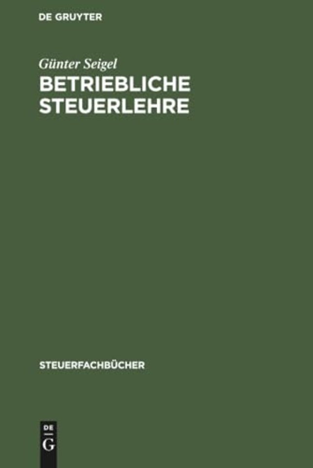 Betriebliche Steuerlehre – Arbeitsbuch