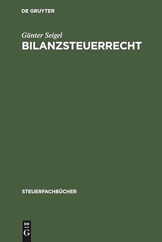 Bilanzsteuerrecht – Arbeitsbuch