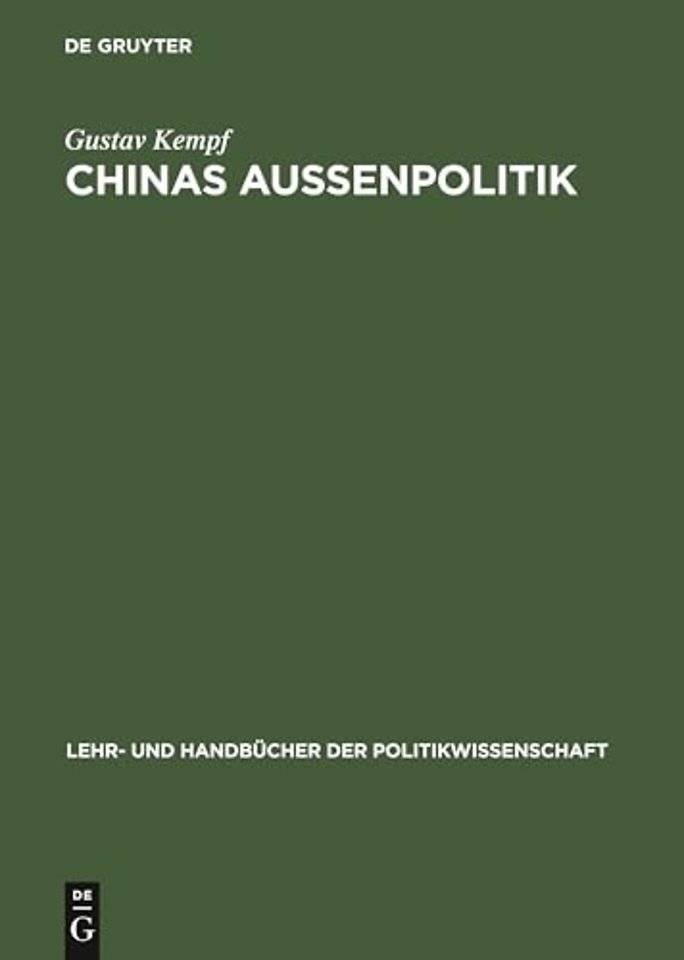 Chinas Auβenpolitik – Wege einer widerwilligen Weltmacht