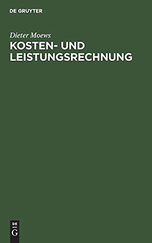 Kosten– und Leistungsrechnung