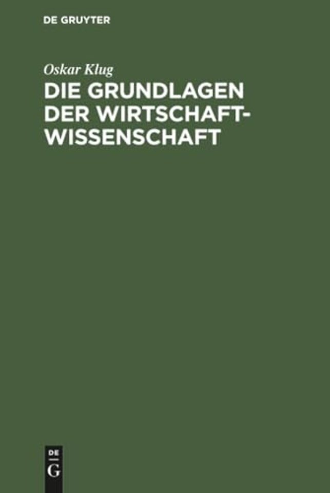 Die Grundlagen der Wirtschaftwissenschaft