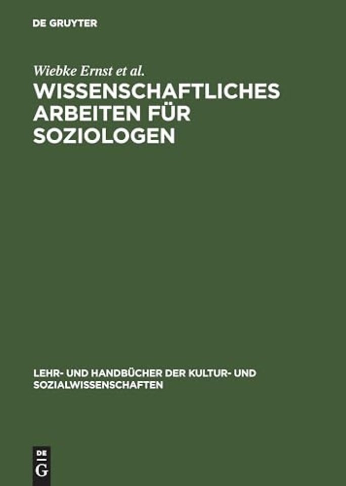 Wissenschaftliches Arbeiten für Soziologen