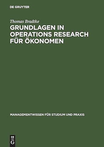 Grundlagen in Operations Research für Ökonomen