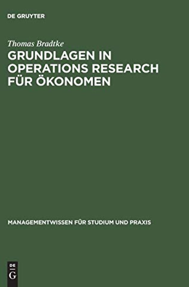 Grundlagen in Operations Research für Ökonomen