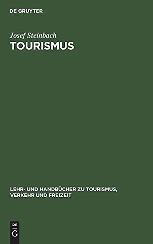 Tourismus – Einführung in das räumlich–zeitliche System