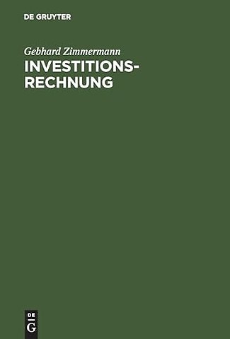 Investitionsrechnung – Fallorientierte Einführung