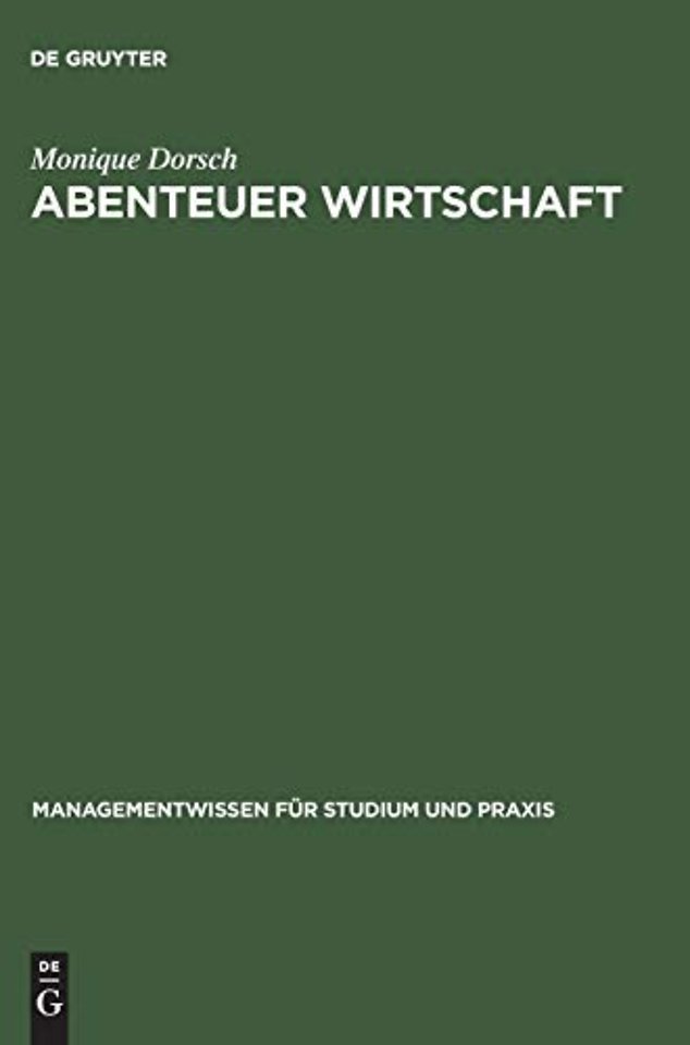 Abenteuer Wirtschaft – 75 Fallstudien mit Lösungen