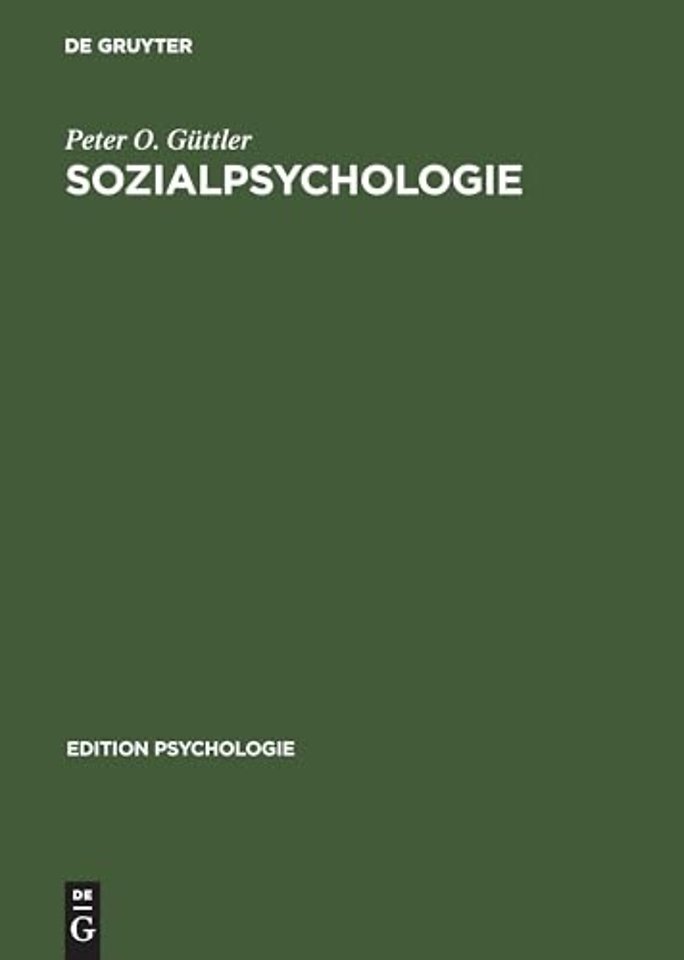 Sozialpsychologie – Soziale Einstellungen, Vorurteile, Einstellungsänderungen