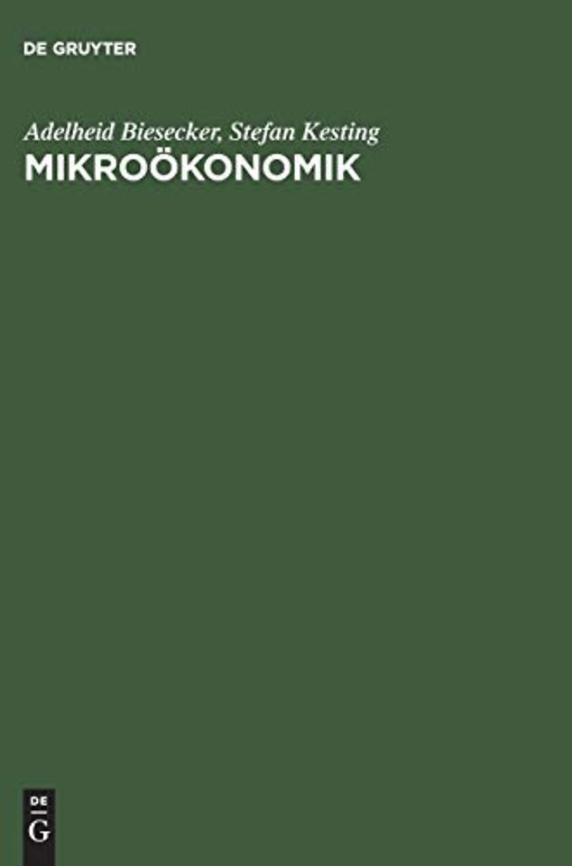 Mikroökonomik – Eine Einführung aus sozial–ökologischer Perspektive