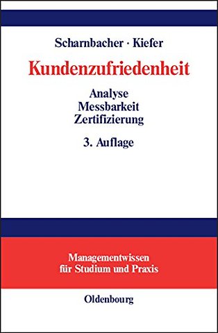 Kundenzufriedenheit – Analyse, Messbarkeit und Zertifizierung