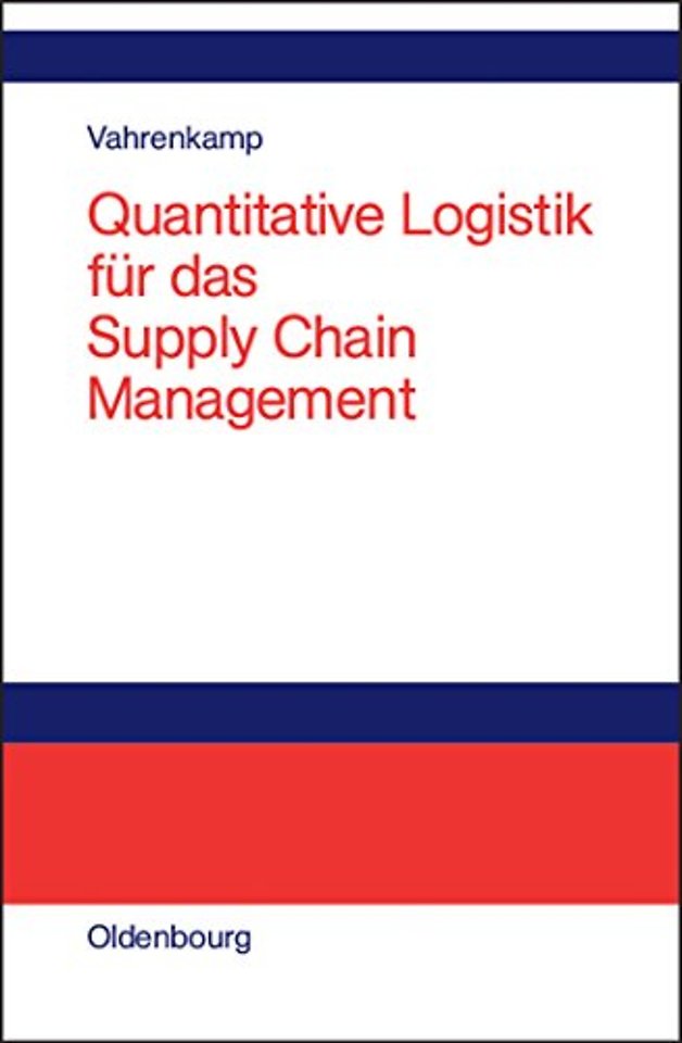 Quantitative Logistik für das Supply–chain–Management