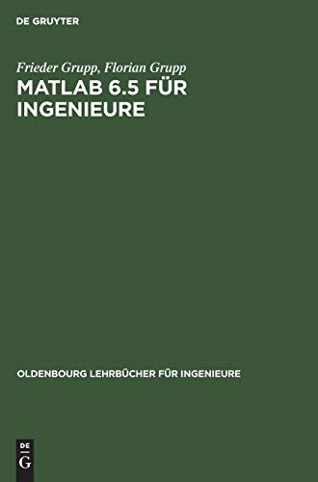MATLAB 6.5 für Ingenieure – Grundlagen und Programmierbeispiele