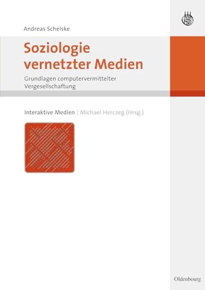 Soziologie vernetzter Medien – Grundlagen computervermittelter Vergesellschaftung