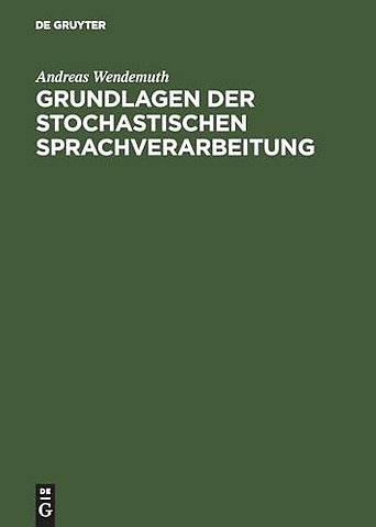 Grundlagen der stochastischen Sprachverarbeitung