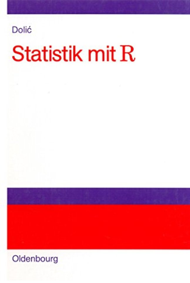 Statistik mit R – Einführung für Wirtschafts– und Sozialwissenschaftler