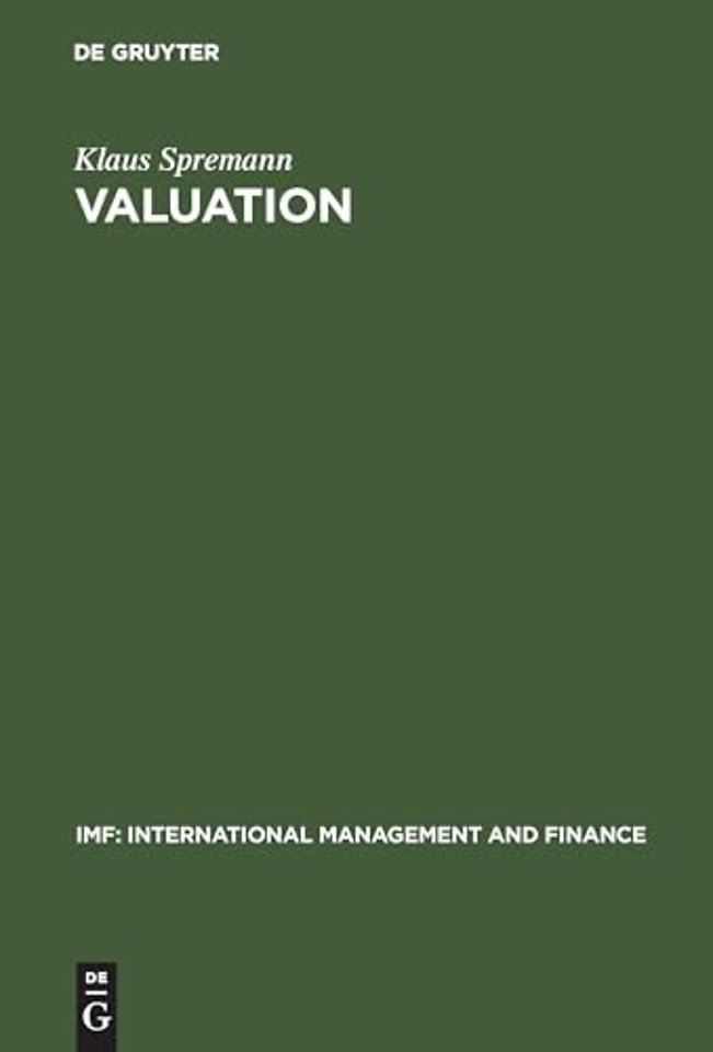 Valuation – Grundlagen moderner Unternehmensbewertung
