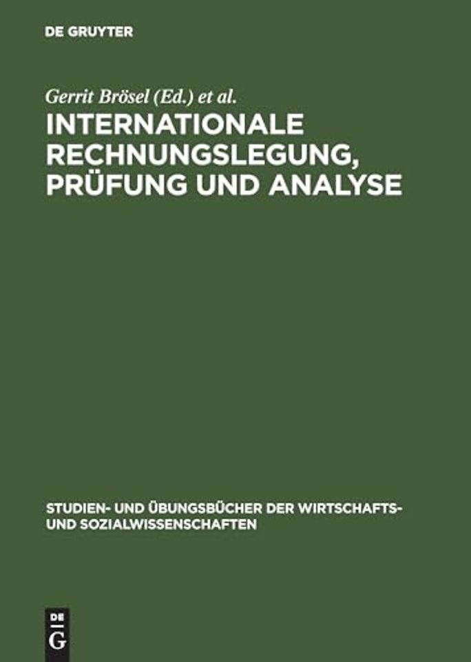 Internationale Rechnungslegung, Prüfung und Anal – Aufgaben und Lösungen