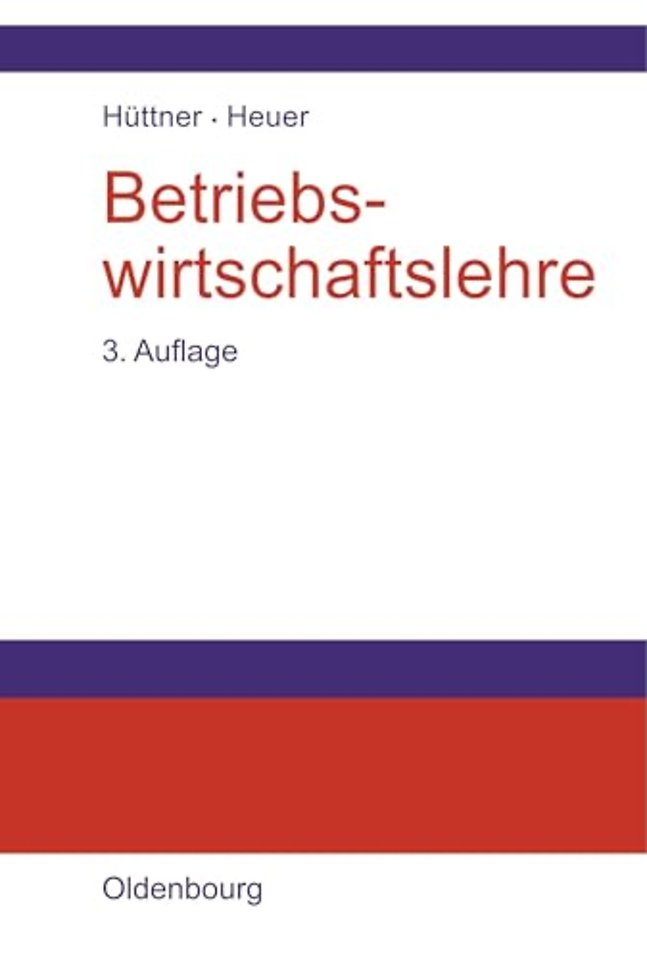 Betriebswirtschaftslehre – Einführung und Überblick