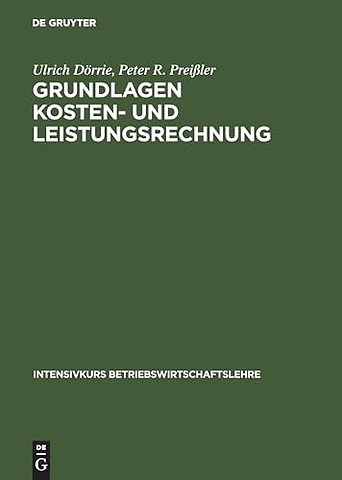 Grundlagen Kosten– und Leistungsrechnung