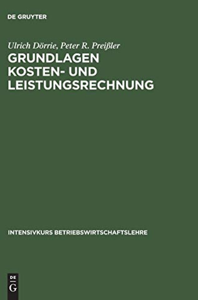 Grundlagen Kosten– und Leistungsrechnung