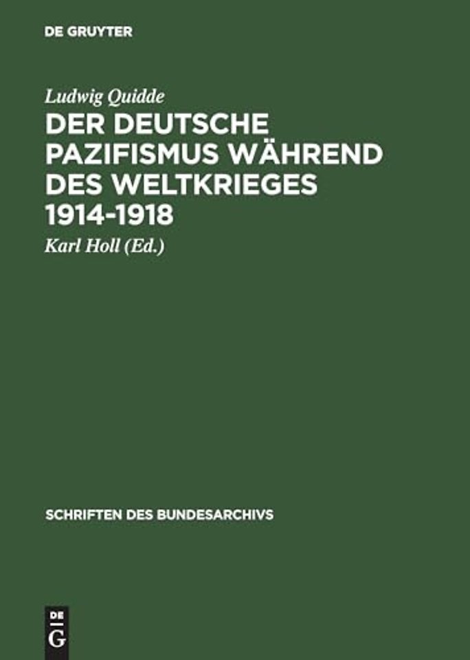 Der Deutsche Pazifismus Wahrend Des Weltkrieges 1914-1918