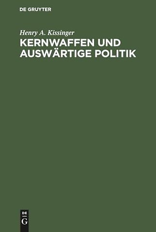 Kernwaffen und Auswärtige Politik – Schriften des Forschungsinstituts der Deutschen Gesellschaft e.V. für Auswärtige Politik. Reihe der Übersetzung