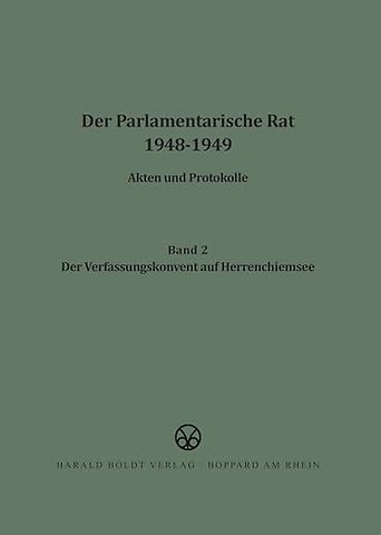 Der Verfassungskonvent auf Herrenchiemsee
