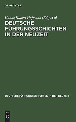 Deutsche Führungsschichten in der Neuzeit – Eine Zwischenbilanz. Büdinger Vorträge 1978