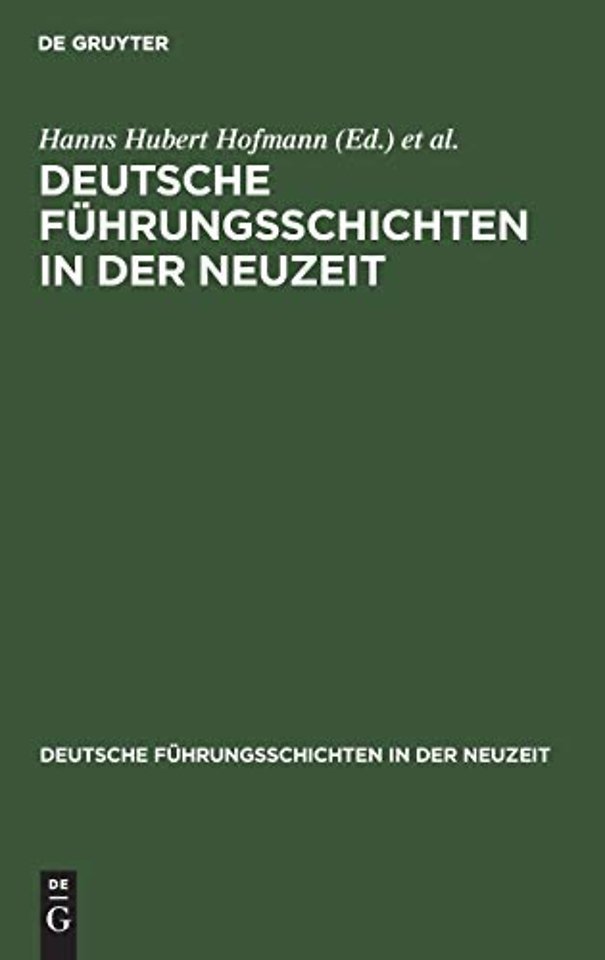 Deutsche Führungsschichten in der Neuzeit – Eine Zwischenbilanz. Büdinger Vorträge 1978